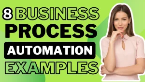 8 business process automation examples