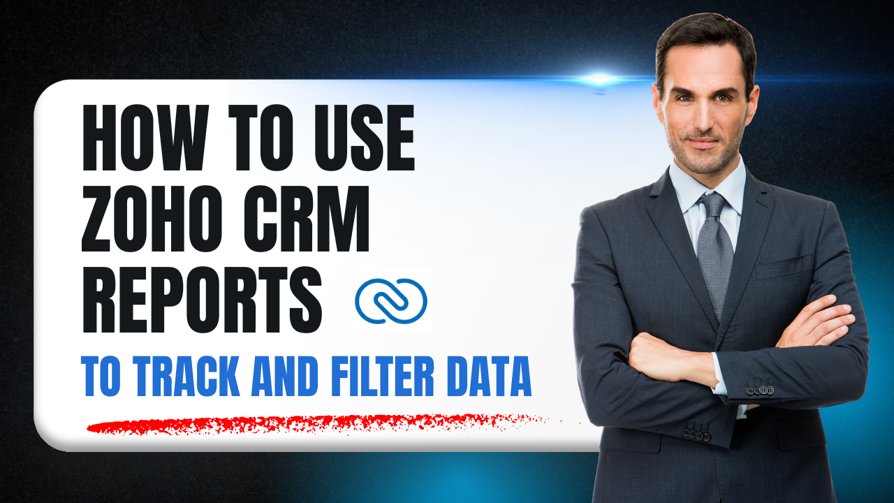 Zoho CRM Reports