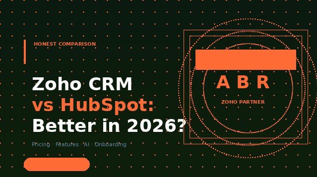 Zoho CRM vs HubSpot comparison — pricing, features and which is right for your SMB