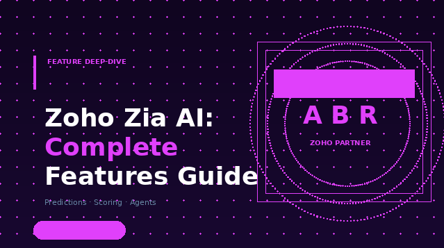 Zoho Zia AI features guide — lead scoring, deal predictions and anomaly detection
