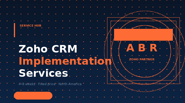 ABR Zoho CRM implementation services for SMBs — certified Zoho Premium Partner